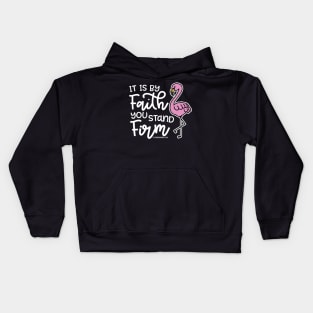 It Is By Faith You Stand Firm Christian Flamingo Kids Hoodie